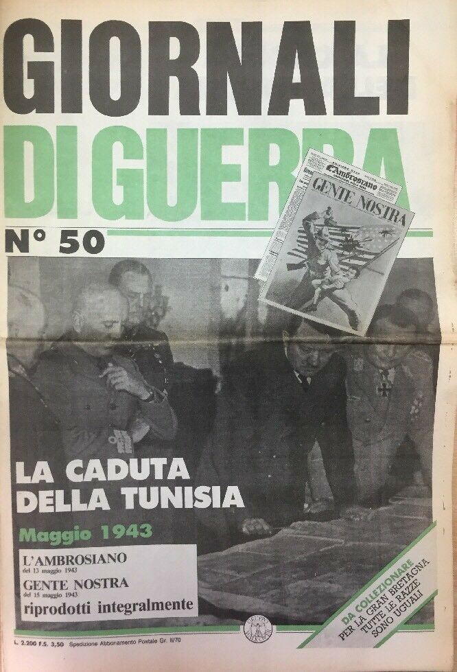 GIORNALI DI GUERRA N.50 LA CADUTA DELLA TUNISIA
