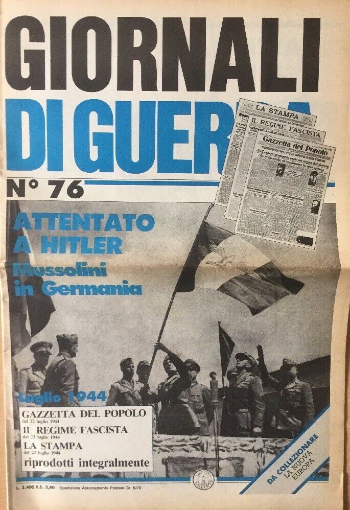 GIORNALI DI GUERRA N.76 ATTENTATO A HITLER