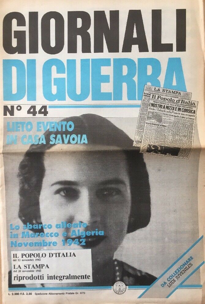 GIORNALI DI GUERRA N.44 LIETO EVENTO IN CASA SAVOIA