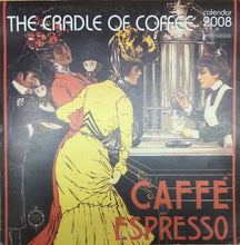 Carica l&#39;immagine nel visualizzatore di Gallery, CALENDARIO CAFFÈ ESPRESSO 2008
