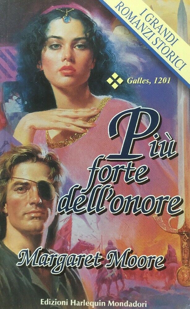 PIÙ FORTE DELL’ONORE Margaret Moore HARLEQUIN MONDADORI