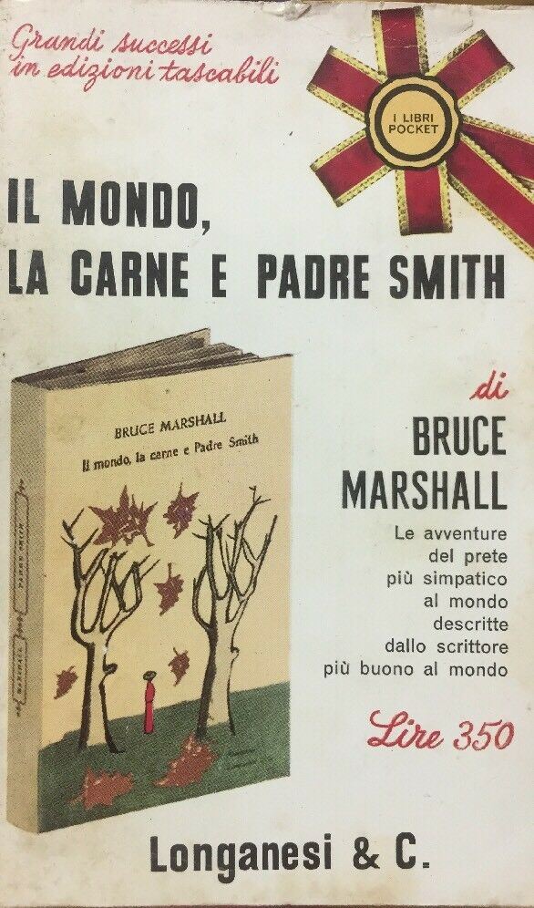 IL MONDO LA CARNE E PADRE SMITH  B. MARSHALL LONGANESI T58