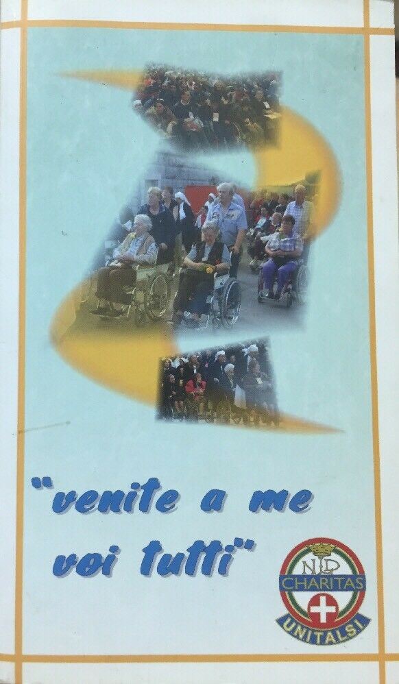 VENITE A ME VOI TUTTI UNITALSI T106
