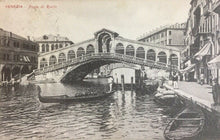 Carica l&#39;immagine nel visualizzatore di Gallery, CARTOLINA VENEZIA PONTE DI RIALTO  1912 CC02
