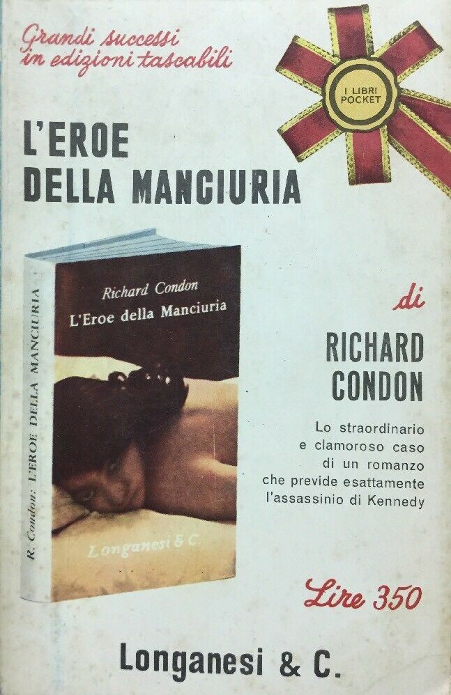 L’EROE DELLA MANCIURIA RICHARD CONDON LONGANESI POCKET R538