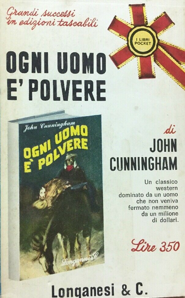 OGNI UOMO È POLVERE JOHN CUNNINGHAM LONGANESI POCKET R557