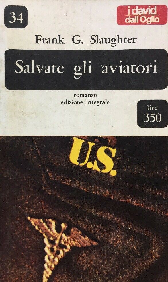 SALVATE GLI AVIATORI FRANK G. SLAUGHTER P568
