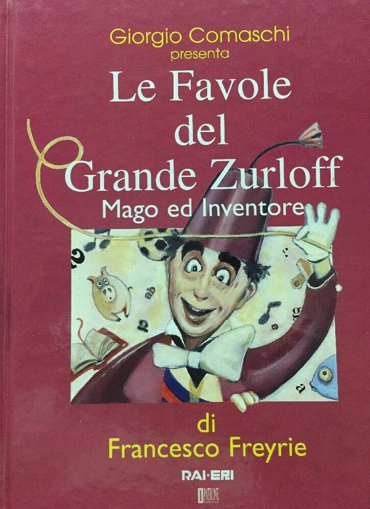Le favole del grande Zurloff, mago e inventore