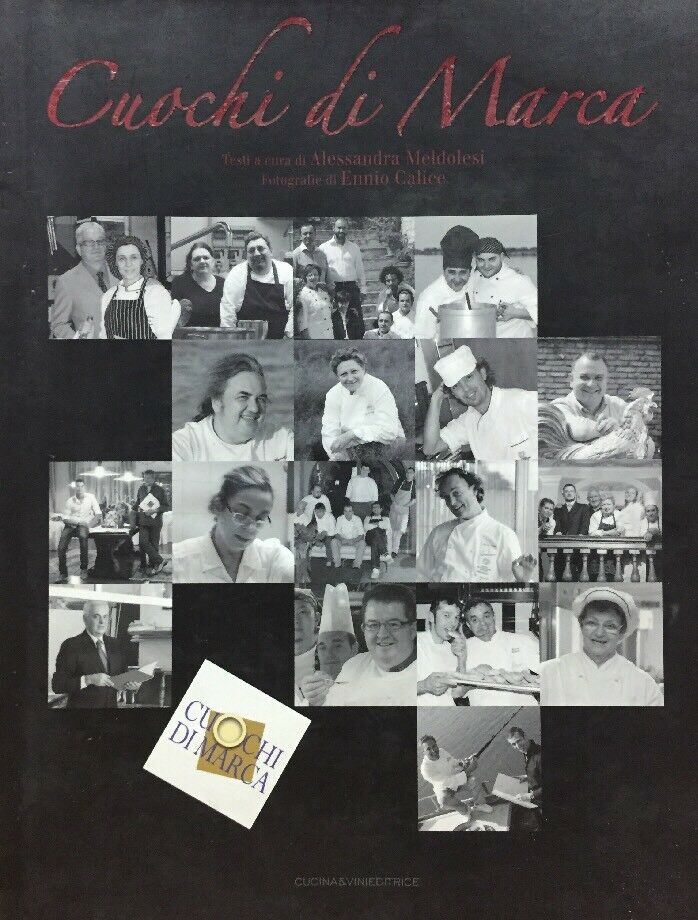 Cuochi di marca ALESSANDRO MENDOLESI. ENNIO CALICE B42