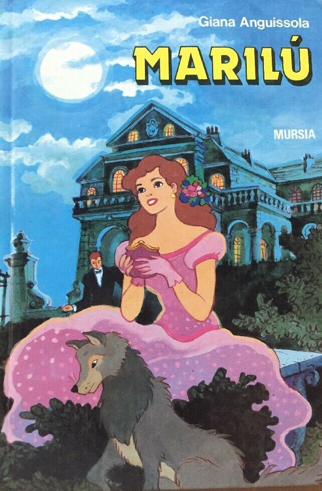 MARILU' Giana Anguissola Mursia 1989 illustrato da Santa La Bella B106