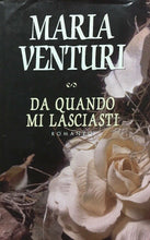 Carica l&#39;immagine nel visualizzatore di Gallery, QUANDO MI LASCIASTI MARIA VENTURI B191
