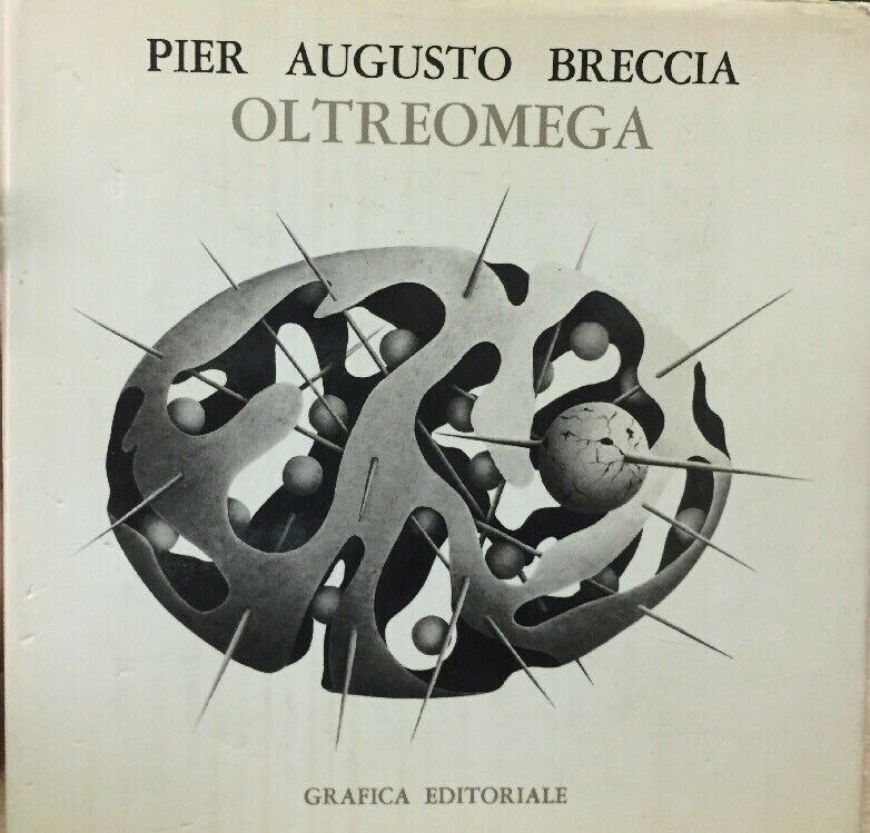 PIER AUGUSTO BRECCIA OLTREOMEGA AUTOGRAFATO