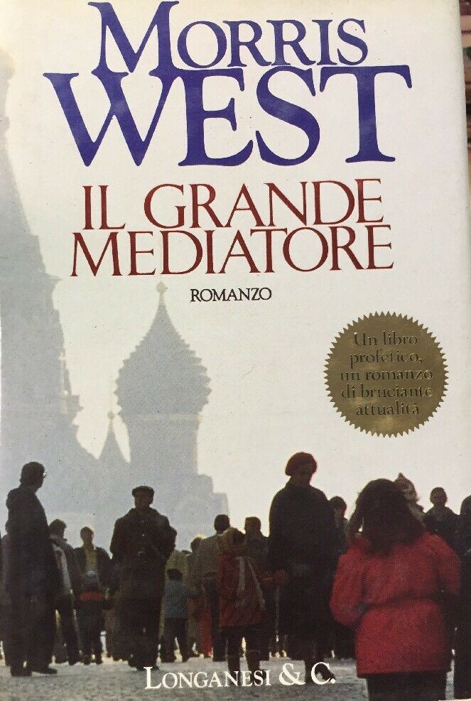 IL GRANDE MEDIATORE MORRIS WEST I EDIZIONE 1991 B571