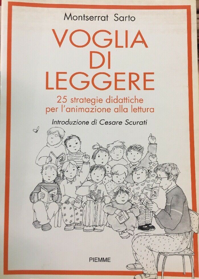 VOGLIA DI LEGGERE 25 Strategie Didattiche Per L’animazione Alla Lettura B375