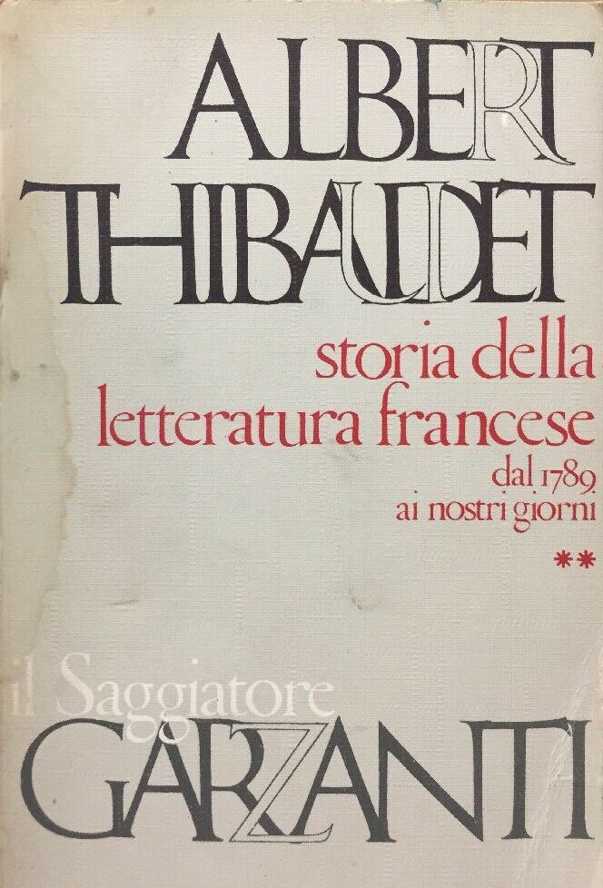 STORIA DELLA LETTERATURA FRANCESE DAL 1789 AI GIORNI NOSTRI VOL. II B590
