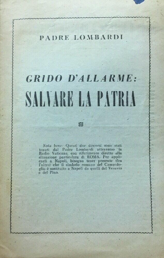 PADRE LOMBARDI GRIDO D’ALLARME SALVARE LA PATRIA.  CONTRO IL COMUNISMO 1952 T53