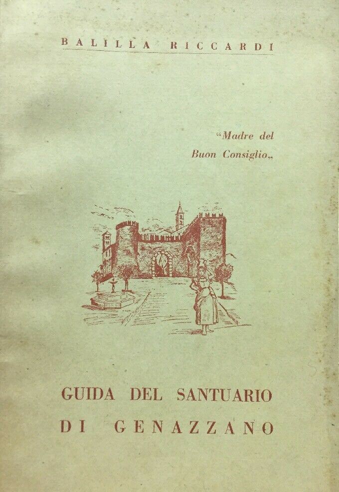GUIDA DEL SANTUARIO DI GENNAZANO BALILLA RICCARDI 1953 T69