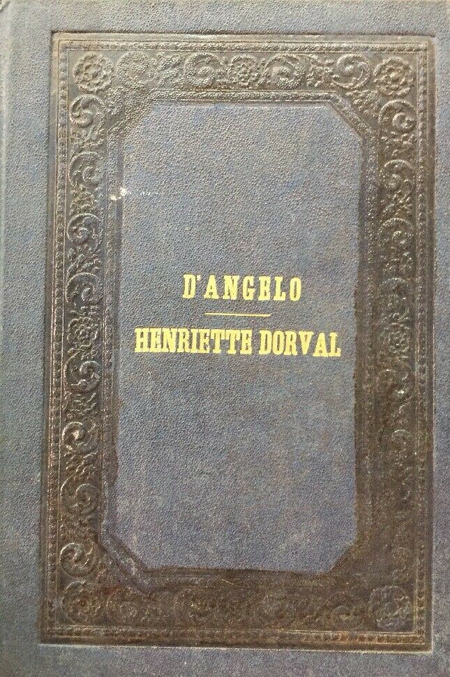 HENRIETTE DORVAL C. D’ANGELO 1867 Autografato Dall’autore