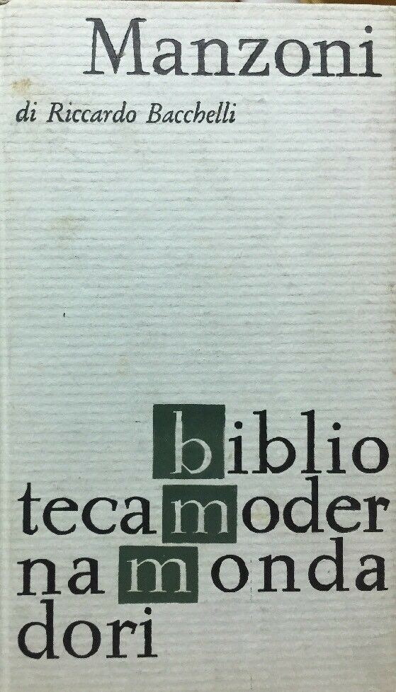 MANZONI R. BACCHELLI BIBLIOTECA MODERNA MONDADORI C34