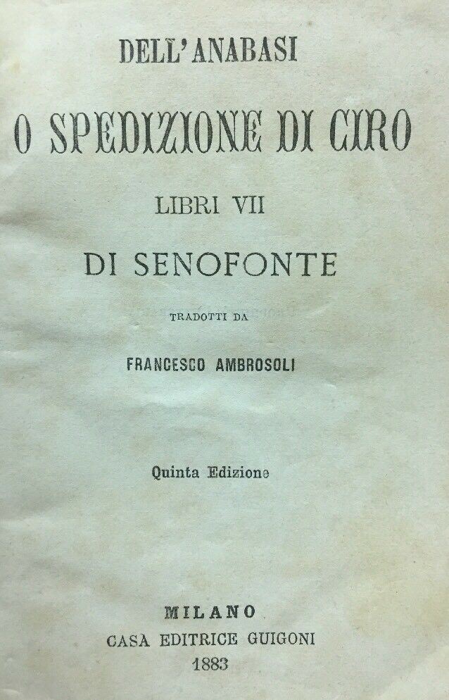 DELL’ANABASI O SPEDIZIONE DI CIRO SENOFONTE 1883 C174