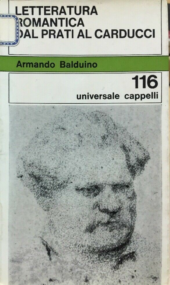 LETTERATURA ROMANTICA DAL PRATI A CARDUCCI A. BALDUINO C342