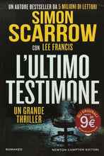 Carica l&#39;immagine nel visualizzatore di Gallery, L’ULTIMO TESTIMONE S. SCARROW I ED. 2018 D73
