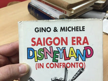 Carica l&#39;immagine nel visualizzatore di Gallery, SAIGON ERA DISNEYLAND (IN CONFRONTO) Gino e Michele D379
