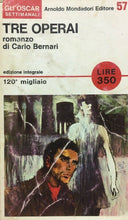 Carica l&#39;immagine nel visualizzatore di Gallery, TRE OPERAI C. BERNARI OSCAR SETTIMANALI  D479
