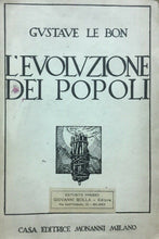 Carica l&#39;immagine nel visualizzatore di Gallery, L’EVOLUZIONE DEI POPOLI G. LE BON I ED. 1927 E54
