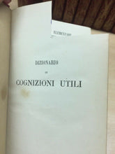 Carica l&#39;immagine nel visualizzatore di Gallery, DIZIONARIO DI COGNIZIONI UTILI UTET 11 VOLUMI 1863 E57
