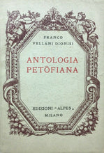 Carica l&#39;immagine nel visualizzatore di Gallery, ANTOLOGIA PETÖFIANA F. VELLANI DIONISI 1929 E71

