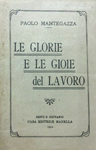 Carica l&#39;immagine nel visualizzatore di Gallery, LE GLORIE E LE GIOIE DEL LAVORO P. MANTEGAZZA 1912 E79
