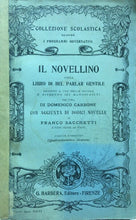 Carica l&#39;immagine nel visualizzatore di Gallery, IL NOVELLINO OSSIA LIBRO DI BEL PARLARE GENTILE 1919 E82

