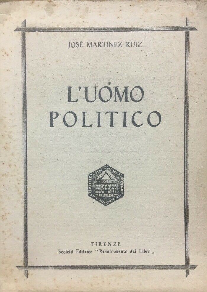 L’UOMO POLITICO J. MARTINEZ RUIZ 1931 E100