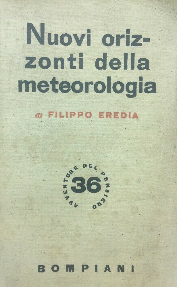 NUOVI ORIZZONTI DELLA METEOROLOGIA F. EREDIA 1943 E103