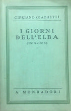 Carica l&#39;immagine nel visualizzatore di Gallery, I GIORNI DELL’ELBA C. GIACHETTI 1933 E108
