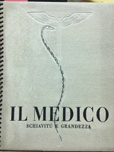 Carica l&#39;immagine nel visualizzatore di Gallery, IL MEDICO SCHIAVITÙ E GRANDEZZA 1933 E119
