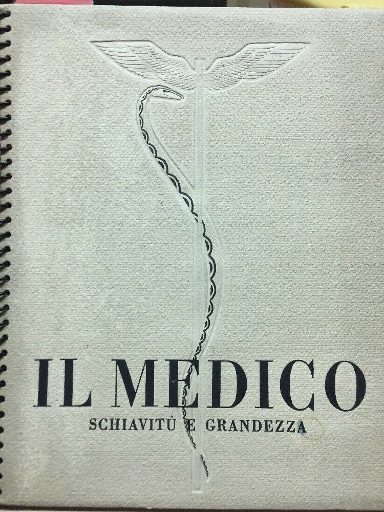 IL MEDICO SCHIAVITÙ E GRANDEZZA 1933 E119