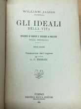 Carica l&#39;immagine nel visualizzatore di Gallery, GLI IDEALI DELLA VITA DISCORSI DI PSICOLOGIA W. JAMES 1921 E128
