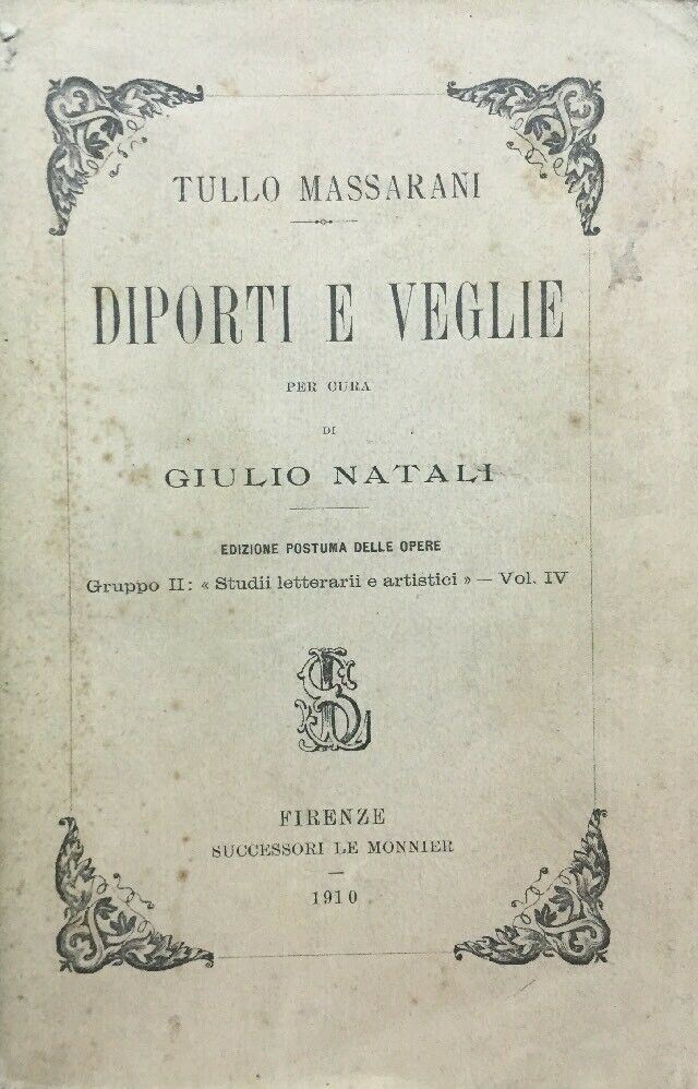 DIPORTI E VEGLIE T. MASSARANI LE MONNIER 1910 E129