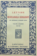 Carica l&#39;immagine nel visualizzatore di Gallery, LETTERE DI MICHELANGELO BUONARROTI G. PAPINI VOL. II 1931 E138
