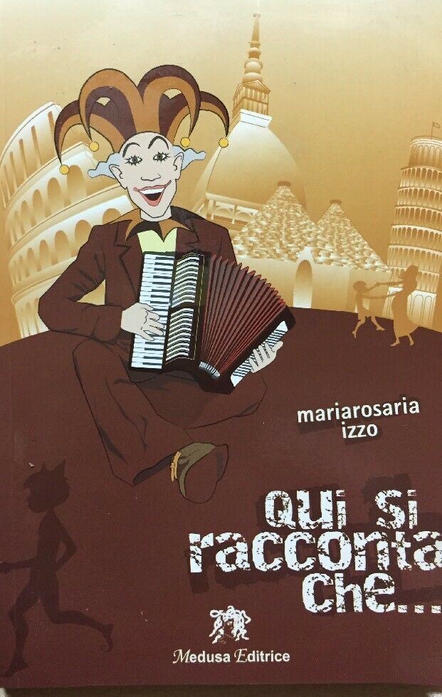 QUI SI RACCONTA CHE... Leggende Regionali Mariarosaria Izzo E148