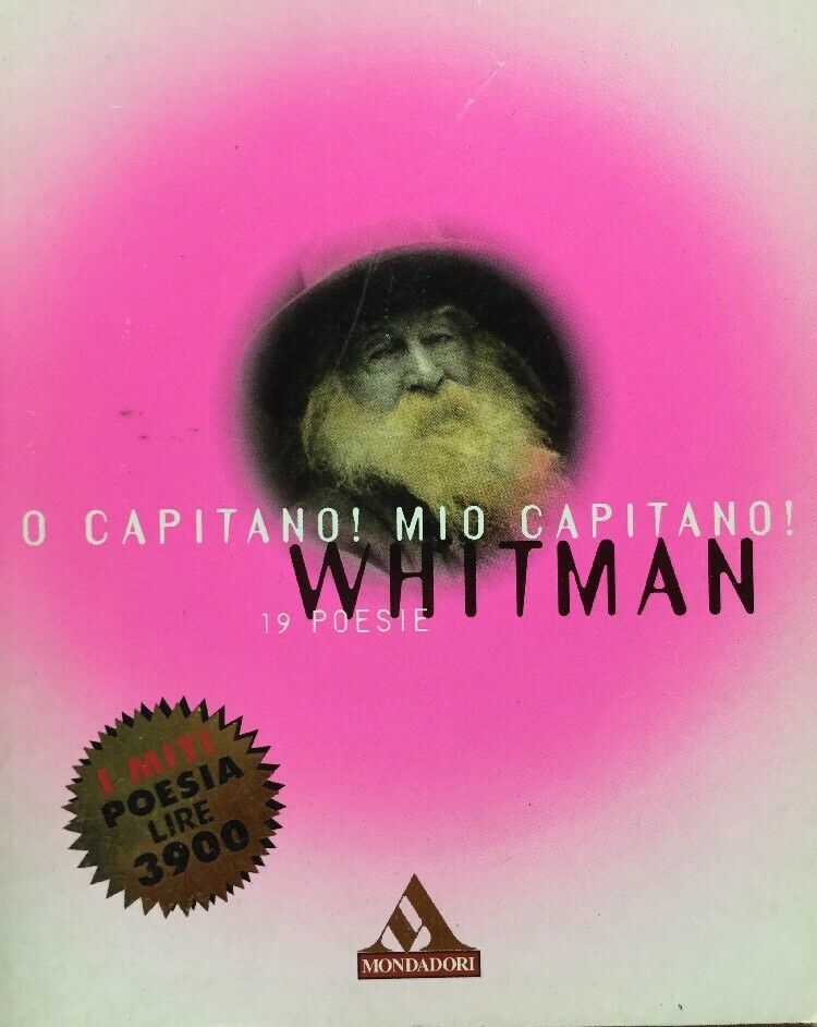 O CAPITANO! MIO CAPITANO! WHITMAN 19 POESIE E329