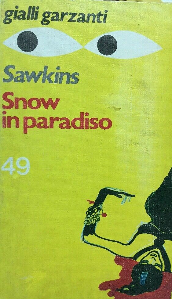 SNOW IN PARADISO SAWKINS GIALLI GARZANTI D379