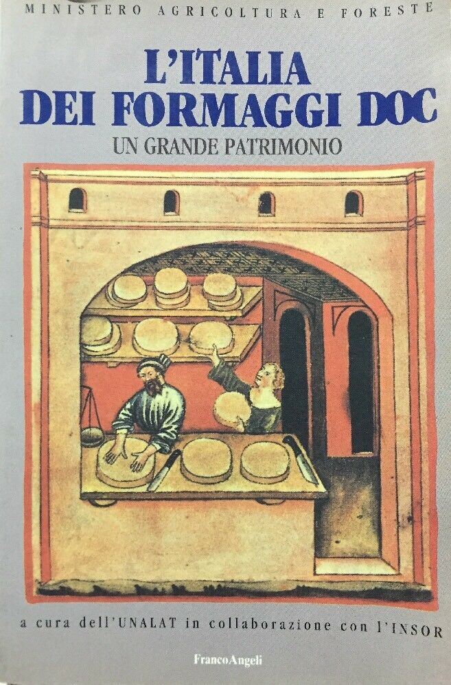 L’ITALIA DEI FORMAGGI DOC UN GRANDE PATRIMONIO E396