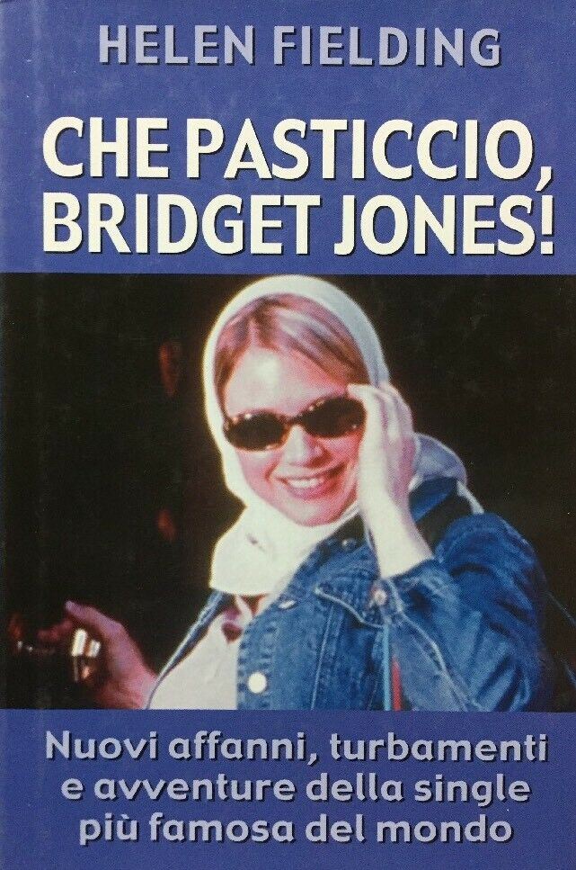 CHE PASTICCIO BRIDGET JONES! H. FIELDING E404