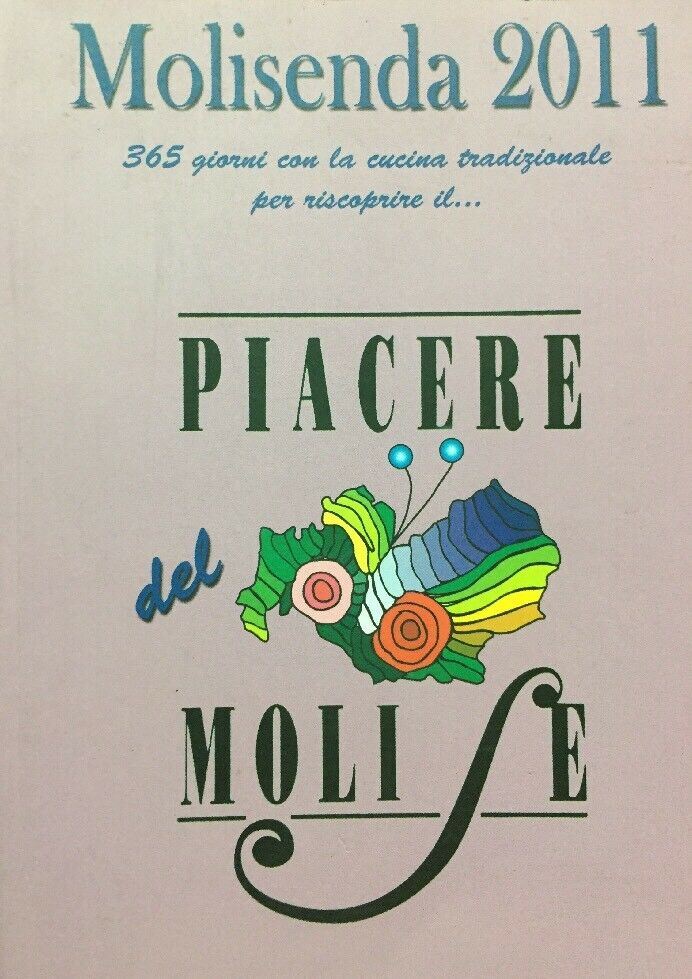 MOLISENDA 2011 Ricette Feste Sagre E Tradizioni Molisane  E425