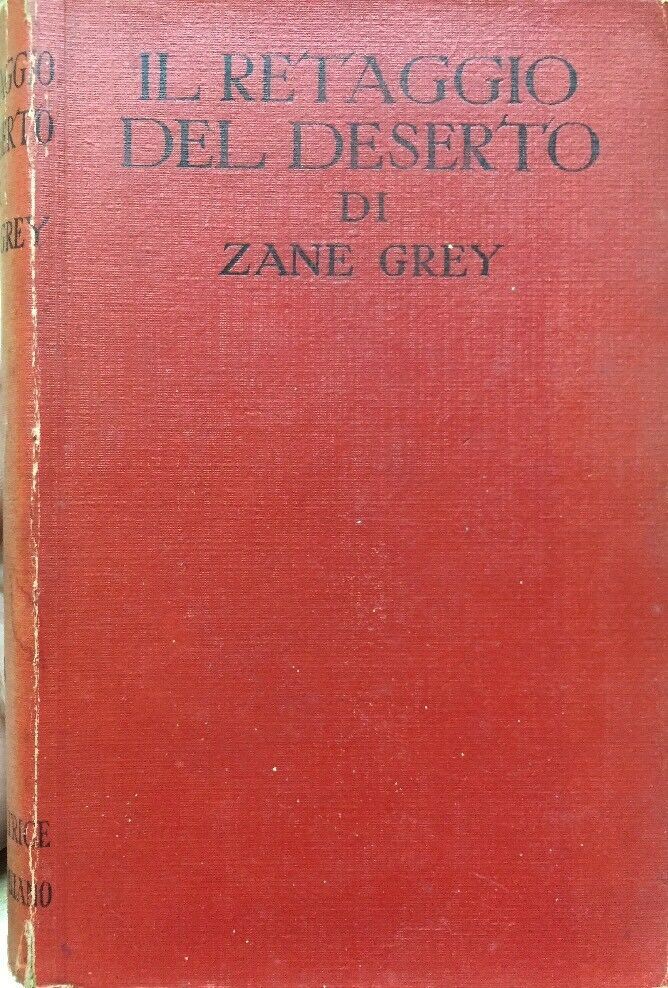 IL RETAGGIO DEL DESERTO Z. GREY 1947 E498