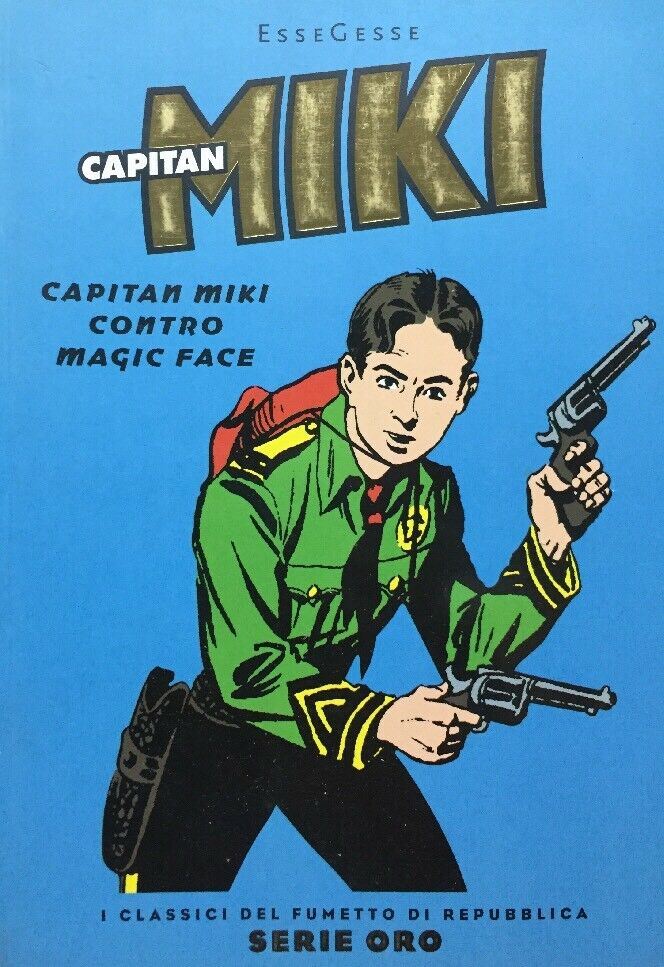 CAPITAN MIKI CONTRO MAGIC FACE REPUBBLICA SERIE ORO E636