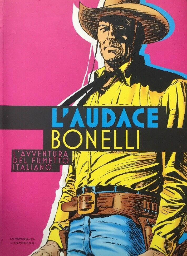 L’AUDACE BONELLI L’AVVENTURA DEL FUMETTO ITALIANO F20